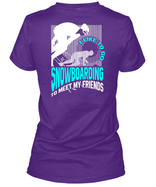 I Like To Go Snowboarding T Shirt, Being A Snowboarding T Shirt
