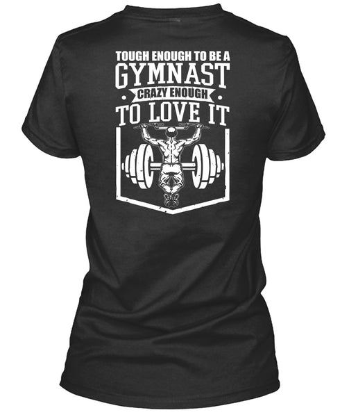 Tough Enough To Be A Gymnast T Shirt, My Favorite T Shirt