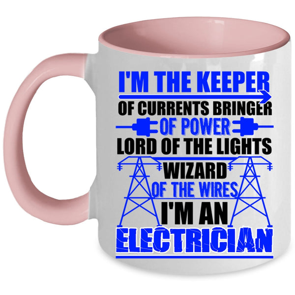 Best Gift For Electricians Coffee Mug, I'm An Electrician Accent Mug