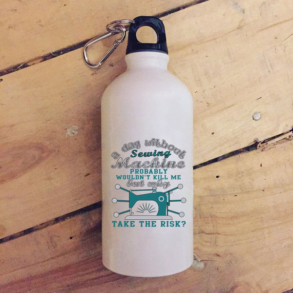 A Day Without Sewing Machine 20 oz Stainless Steel Bottle,Funny Sewing Outdoor Sports Water Bottle