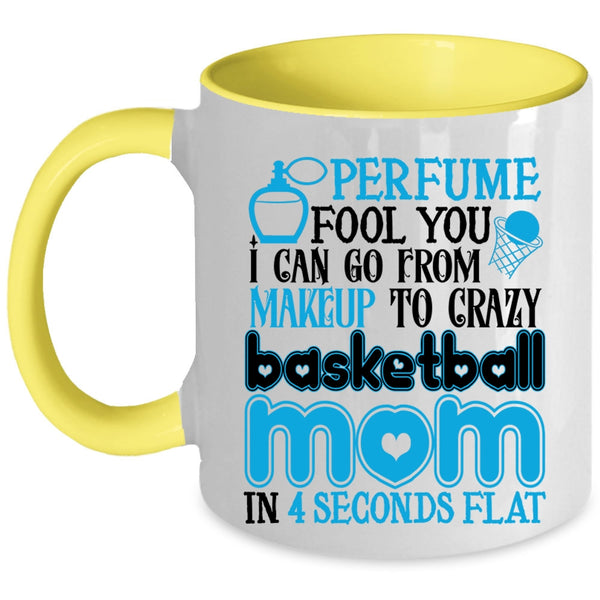 Cute Mom Coffee Mug, I Can Go From Makeup To Carzy Basketball Mom Accent Mug