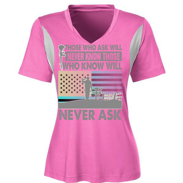 Those Who Ask Will Never Know T Shirt, I Love Veteran T Shirt, Awesome T-Shirts