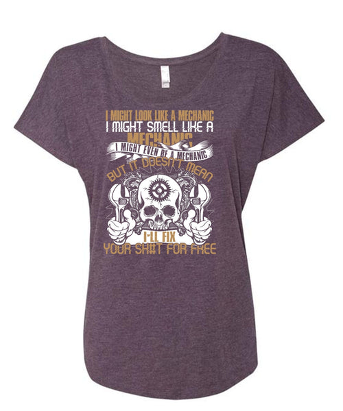 I Might Smell Like A Mechanic T Shirt, Like A Mechanic T Shirt, Cool Shirt (Ladies' Triblend Dolman Sleeve)