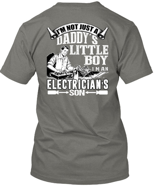 I'm An Electrician's Son T Shirt, Daddy's Little Boy T Shirt
