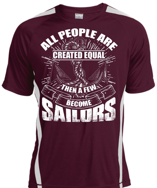 A Few Become Sailors T Shirt, All People Are Created Equal T Shirt, Cool Shirt