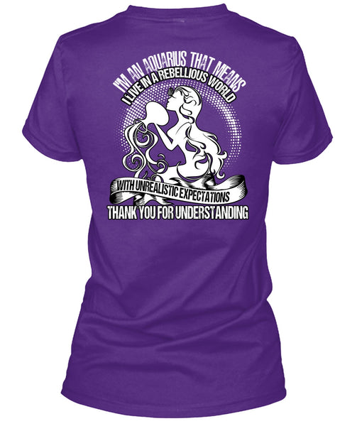 I'm An Aquarius T Shirt, Thank You For Understanding T Shirt