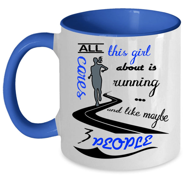 Funny Running Coffee Mug, All This Girl Cares About Is Running Accent Mug