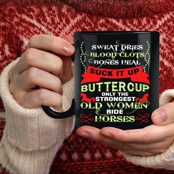 Only The Strongest Old Women Ride Horses Coffee Mug, Cute Coffee Cup