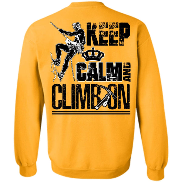 I Love Mountain T Shirt, Keep Calm And Climb On Sweatshirt