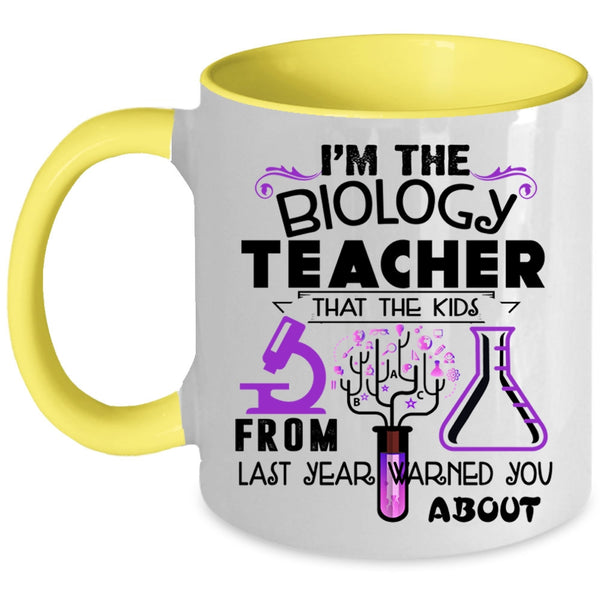 The Kids From Last Year Coffee Mug, I'm The Biology Teacher Accent Mug