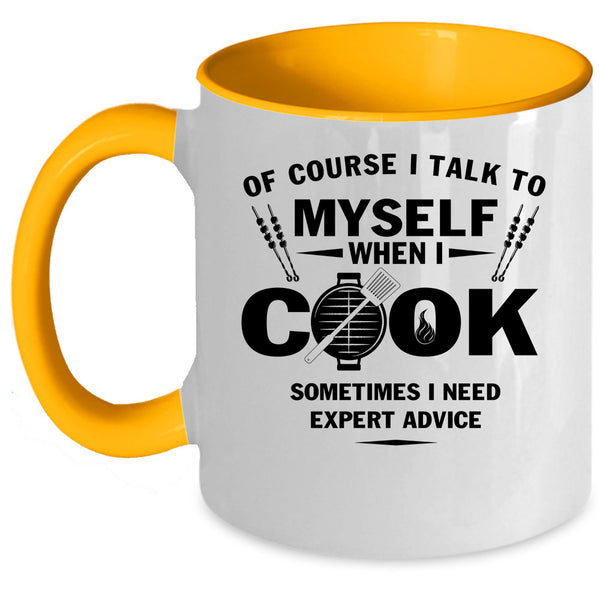 Cool Chef Coffee Mug, I Talk To Myself When I Cook Accent Mug