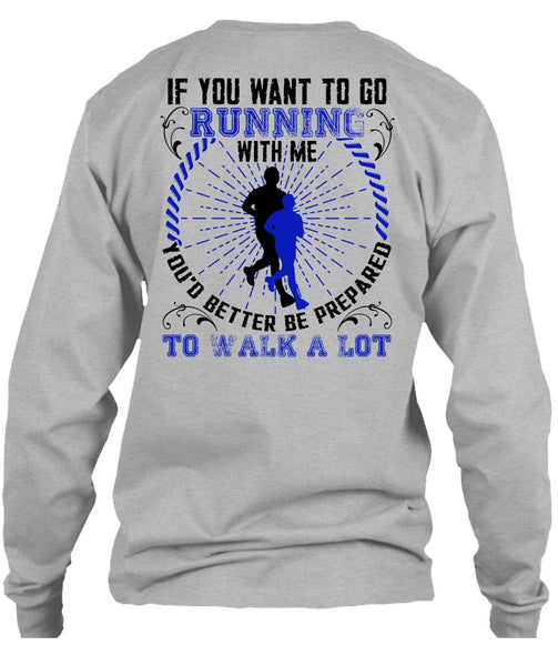 You Want To Go Running With Me T Shirt, I Love Running T Shirt