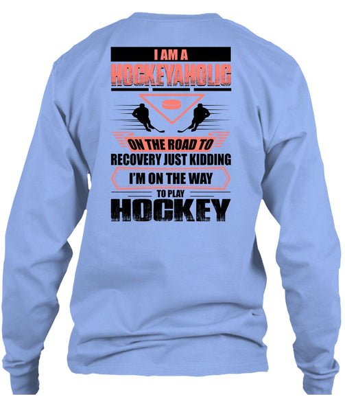 I Am A Hockeyaholic T Shirt, I Love Hockey T Shirt