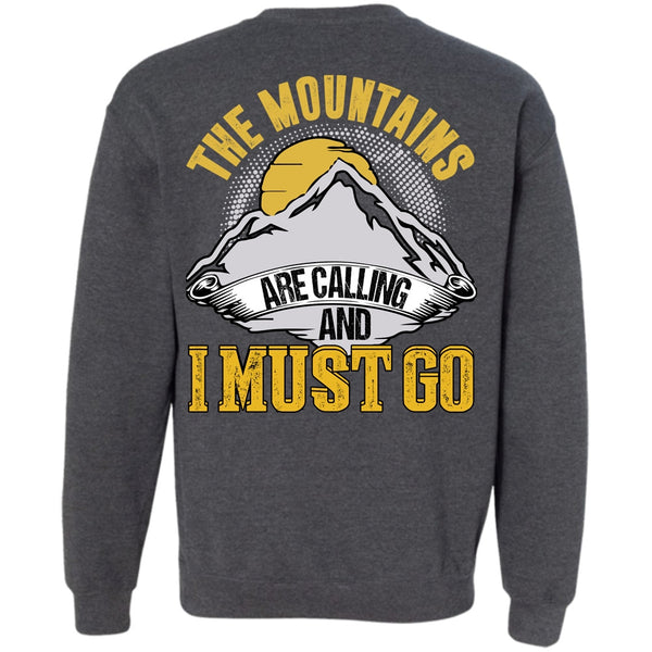 I Must Go T Shirt, I Love Mountain Sweatshirt