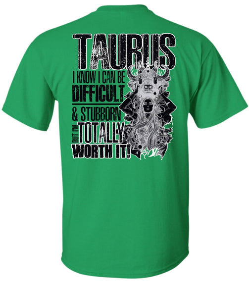 I Can Be Difficult T Shirt, I Love Taurus T Shirt