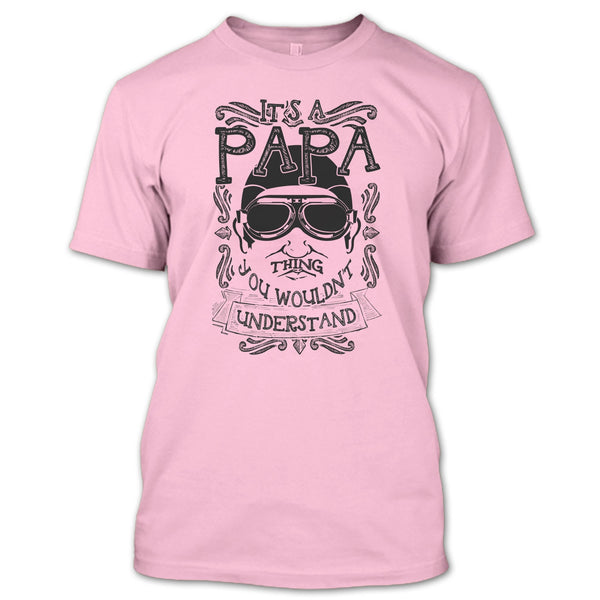 It's A Papa Thing T Shirt, Coolest Papa Ever T Shirt
