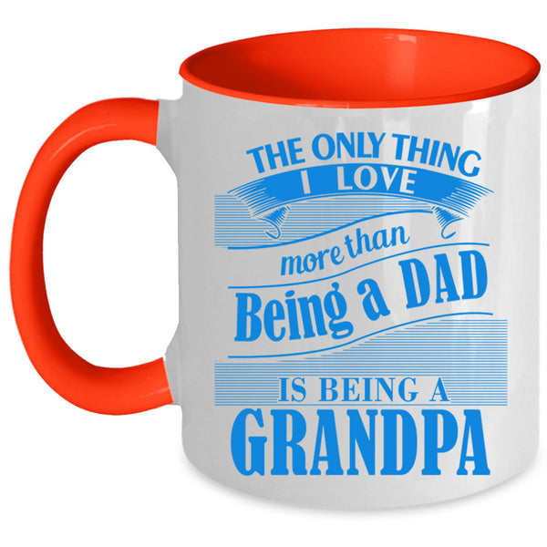 I Love Being A Grandpa Coffee Mug, I Love Being A Dad Accent Mug