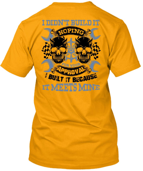 I Didn't Build It T Shirt, I Love Mechanic T Shirt