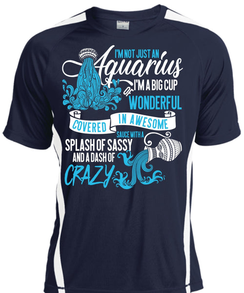 I'm Not Just An Aquarius T Shirt, Dash Of Crazy T Shirt, Cool Shirt