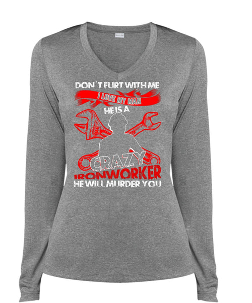 I Love My Man T Shirt, Crazy Ironworker T Shirt, Cool Shirt (Ladies LS Heather V-Neck)