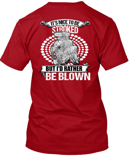 I'd Rather Be Blown T Shirt, Being A Mechanic T Shirt
