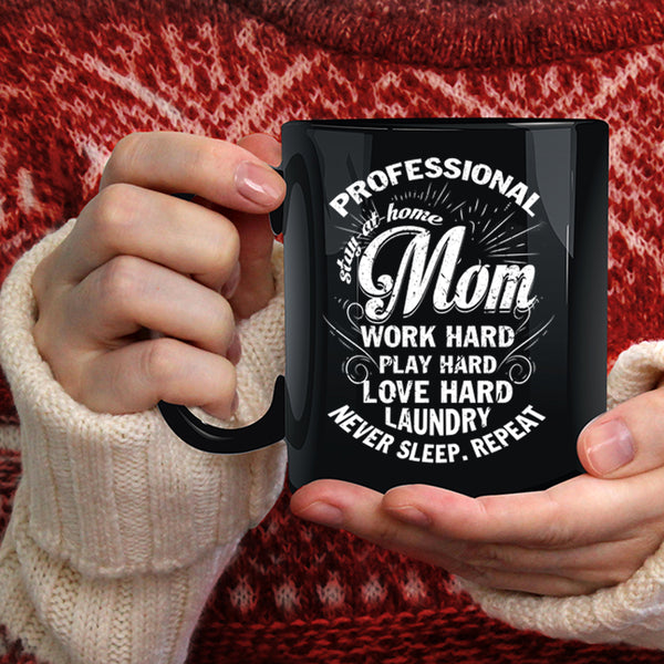 Professional Stay At Home Mom Coffee Mug, Cool Mom Coffee Cup