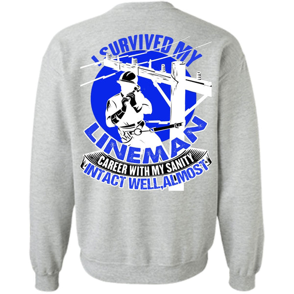 Being A Lineman T Shirt, I Survived My Lineman Sweatshirt