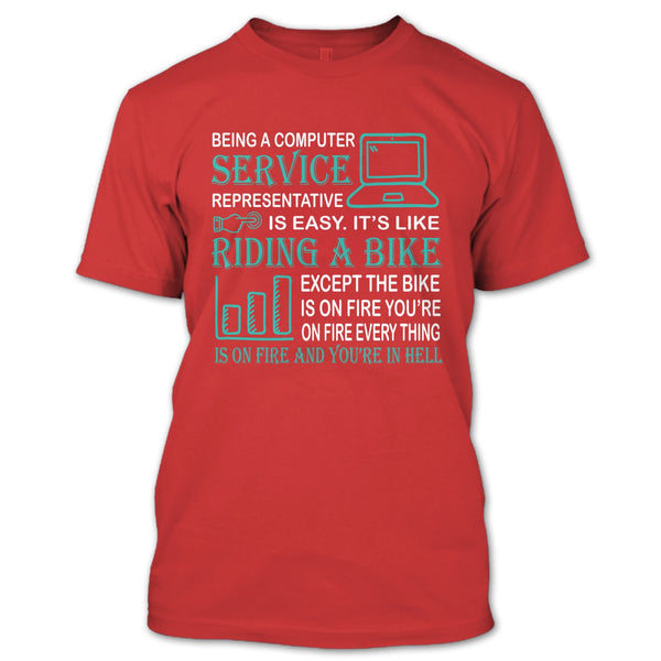 Being A Computer Service Representative T Shirt, It’s Like Riding A Bike T Shirt