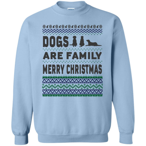 Coolest Dog Lover T Shirt, Dog Are Family Sweatshirt