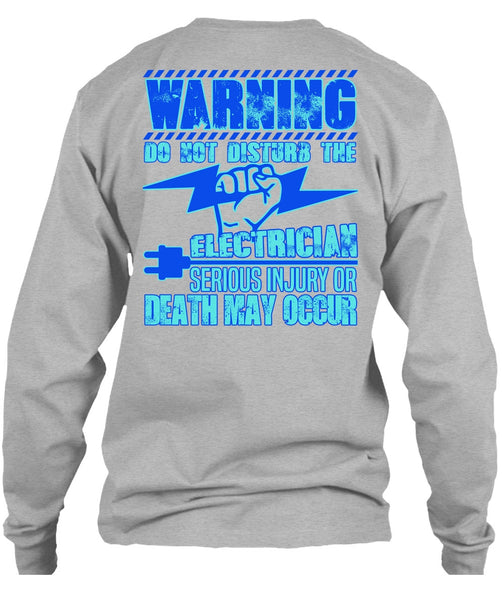 Do Not Disturb The Electrician T Shirt, I Love Electrician T Shirt