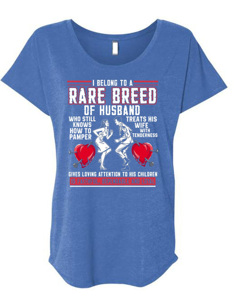 Rare Breed Of Husband T Shirt, Treats His Wife T Shirt, Cool Shirt (Ladies' Triblend Dolman Sleeve)