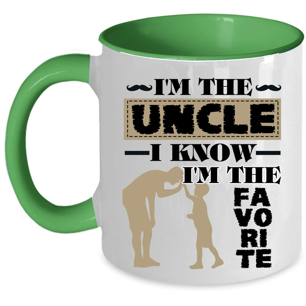 I Know I'm The Favorite Coffee Mug, I'm The Uncle Accent Mug