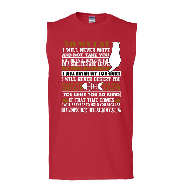 To My Cat T Shirt, I Love You And You Are My Family T Shirt, Cool T Shirt (Men's Cotton Sleeveless)