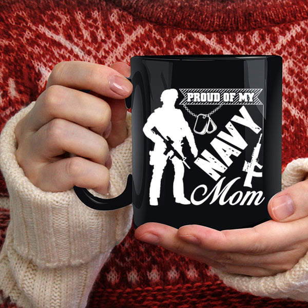 Proud Of My Navy Mom Coffee Mug, Cool Gift For Mom Coffee Cup