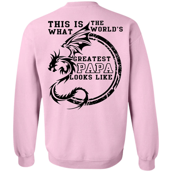 Being A Daddy T Shirt, This Is The World's What Greatest Papa Looks Like Sweatshirt