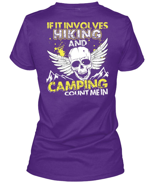 If It Involves Hiking T Shirt, Camping Count Me In T Shirt