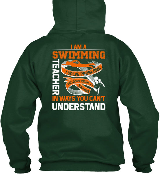 I Am A Swimming Teacher T Shirt, You Can't Understand T Shirt