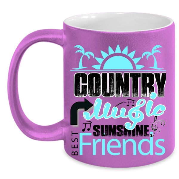 Best Sunshine Friends Coffee Mug, Country Music Accent Mug