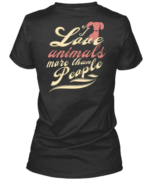 I Love Animal More Than People T Shirt, I Love Dogs T Shirt