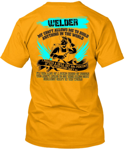 Welder My Craft Allows Me T Shirt, I Love Welding T Shirt