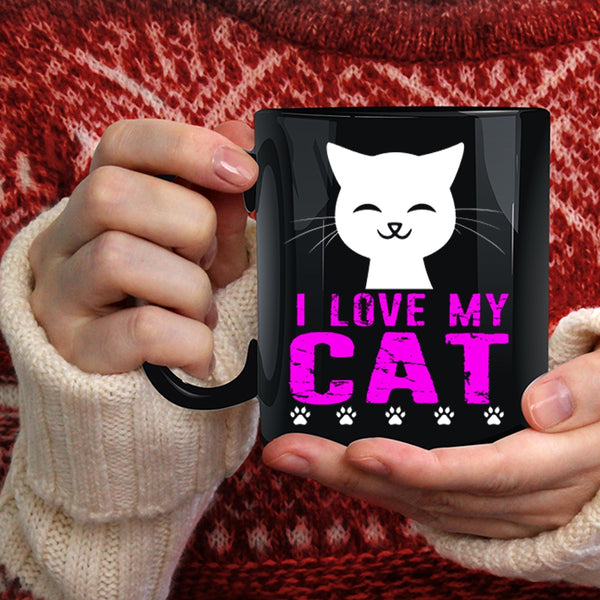 I Love My Cat Coffee Mug, Cute Gift For My Daughter Coffee Cup