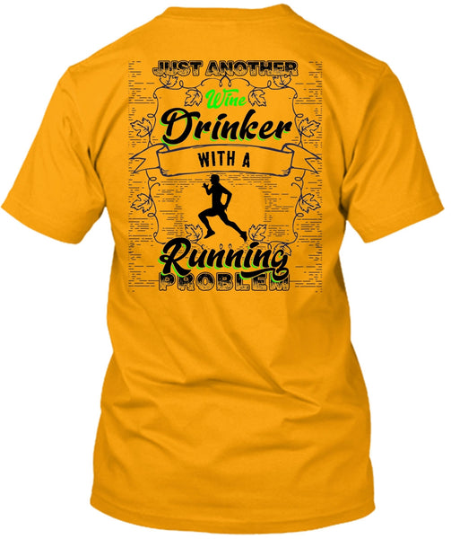 Just Another Wine Drinker T Shirt, I Love Running T Shirt