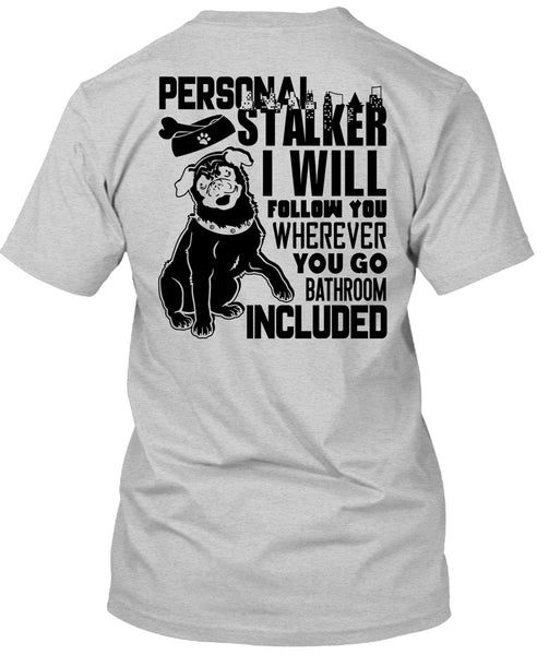 I Will Follow You T Shirt, I Love Dog T Shirt