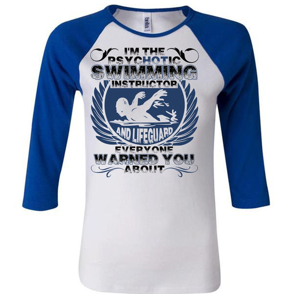 I'm The Psychotic Swimming T Shirt, Being A Swimmer T Shirt, Awesome T-Shirts