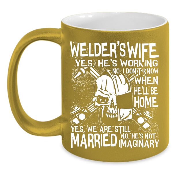 Welder's Wife Coffee Mug, Cool Welder's Wife Coffee Cup