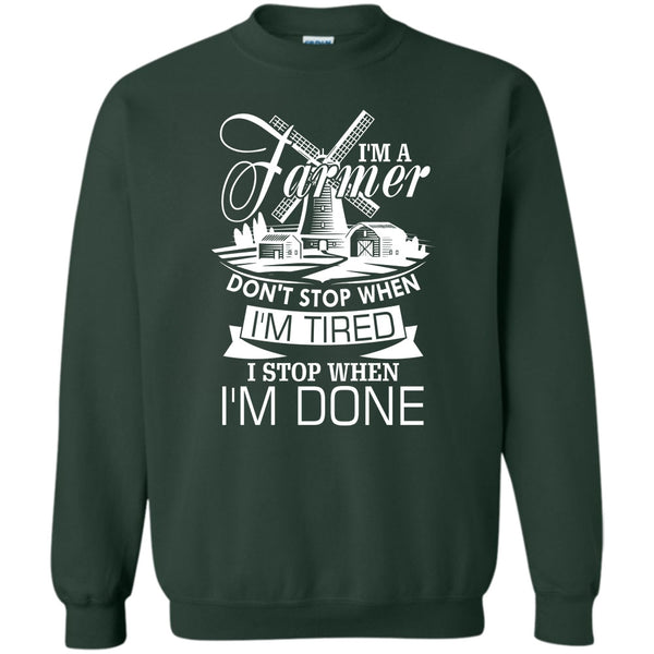 I Stop When I'm Done T Shirt, Coolest Farmer Sweatshirt