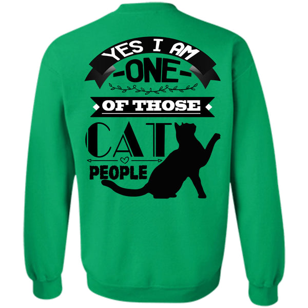 Calls Me Cat Lady T Shirt, I Am One Of Those Cat People Sweatshirt