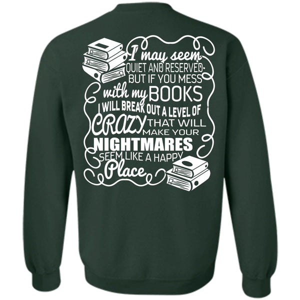 Make Your Nightmares T Shirt, I Love Book Sweatshirt
