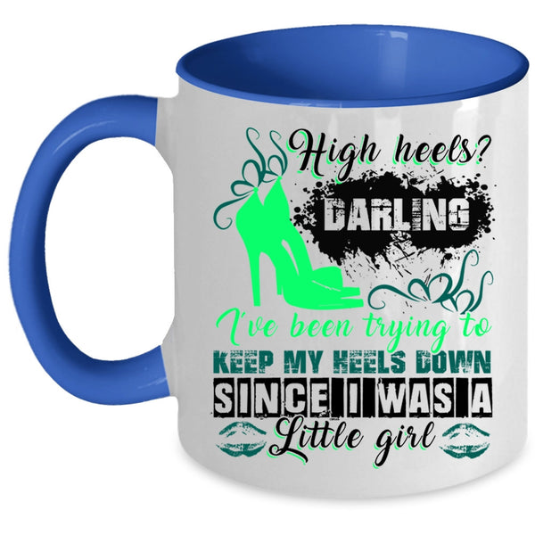 Cute Gift For My Daughter Coffee Mug, I Was A Little Girl Accent Mug