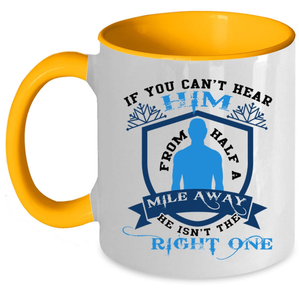 Cool Jeep Coffee Mug, If You Can't Hear Him From Half A Mile Away Accent Mug